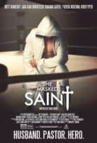 The Masked Saint 2016 Full Movie Free Download Bluray
