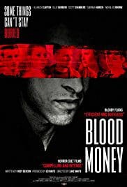 Blood Money 2017 Movie Free Download Full Bluray HD Blood Money 2017 Movie Free Download Full Bluray HD