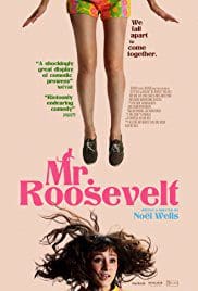 Mr Roosevelt 2017 Full Movie Free Download HD Bluray Mr Roosevelt 2017 Full Movie Free Download HD Bluray