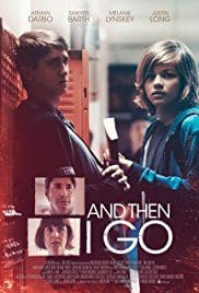 And Then I Go 2017 Movie Free Download Full HD 720p And Then I Go 2017 Movie Free Download Full HD 720p