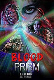 Blood Prism 2017 Movie Free Download Full HD 720p Blood Prism 2017 Movie Free Download Full HD 720p