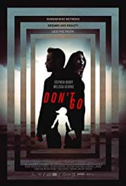 Don’t Go 2018 Full Movie Free Download HD 720p Don’t Go 2018 Full Movie Free Download HD 720p