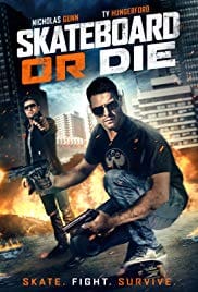 Skateboard or Die 2018 Full HD Movie Free Download 720p Skateboard or Die 2018 Full HD Movie Free Download 720p