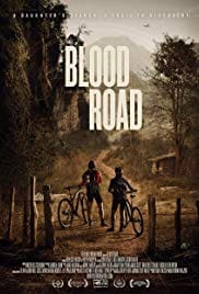 Blood Road 2017 Full Movie Download Free HD 720p Blood Road 2017 Full Movie Download Free HD 720p