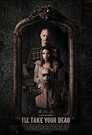 I’ll Take Your Dead 2018 Full Movie Free Download HD 720p I’ll Take Your Dead 2018 Full Movie Free Download HD 720p