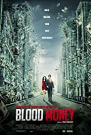 Blood Money 2012 Full Movie Free Download HD 720p Blood Money 2012 Full Movie Free Download HD 720p