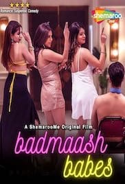 Badmaash Babes 2022 Full Movie Download Free HD 720p Badmaash Babes 2022 Full Movie Download Free HD 720p
