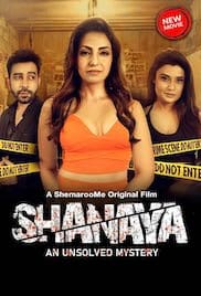 Shanaya An Unsolved Mystery 2023 Full Movie Download Free HD 720p Shanaya An Unsolved Mystery 2023 Full Movie Download Free HD 720p