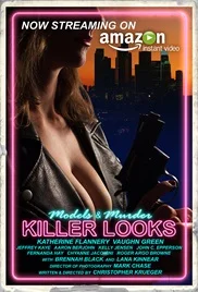 Killer Looks 2018 Full Movie Download Free HD 720p Killer Looks 2018 Full Movie Download Free HD 720p