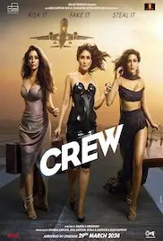 Crew 2024 Full Movie Download Free HD 720p