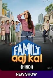 Family Aaj Kal 2024 Season 1 Full HD Free Download 720p Family Aaj Kal 2024 Season 1 Full HD Free Download 720p