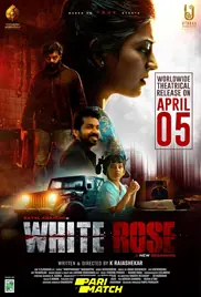 White Rose 2024 Full Movie Download Free Camrip Tamil White Rose 2024 Full Movie Download Free Camrip Tamil