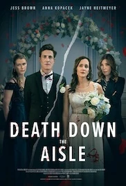 Death Down the Aisle 2024 Full Movie Download Free HD 720p Dual Audio Death Down the Aisle 2024 Full Movie Download Free HD 720p Dual Audio