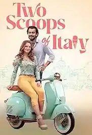Two Scoops of Italy 2024 Full Movie Download Free HD 720p Dual Audio Two Scoops of Italy 2024 Full Movie Download Free HD 720p Dual Audio