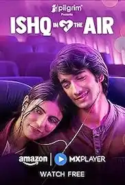 Ishq in the Air Season 1 Full HD Free Download 720p Ishq in the Air Season 1 Full HD Free Download 720p