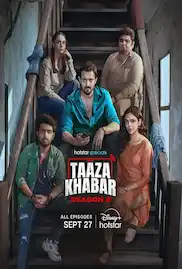 Taaza Khabar Season 2 Full HD Free Download 720p Taaza Khabar Season 2 Full HD Free Download 720p