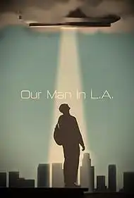 Our Man In LA 2024 Full Movie Download Free HD Web-DL Our Man In LA 2024 Full Movie Download Free HD Web-DL