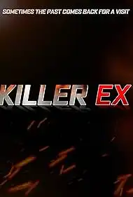 Killer Ex 2024 Full Movie Download Free HD 720p Killer Ex 2024 Full Movie Download Free HD 720p