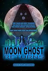 Moon Ghost Returns 2024 Full Movie Download Free HD 720p Moon Ghost Returns 2024 Full Movie Download Free HD 720p