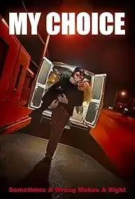My Choice 2024 Full Movie Download Free HD WebRip