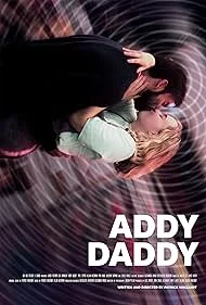 Addy Daddy 2025 Full Movie Download Free HD WebRip Addy Daddy 2025 Full Movie Download Free HD WebRip
