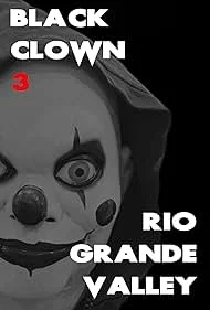 Black Clown 3: Rio Grande Valley 2025 Full Movie Download Free HD WebRip Black Clown 3: Rio Grande Valley 2025 Full Movie Download Free HD WebRip